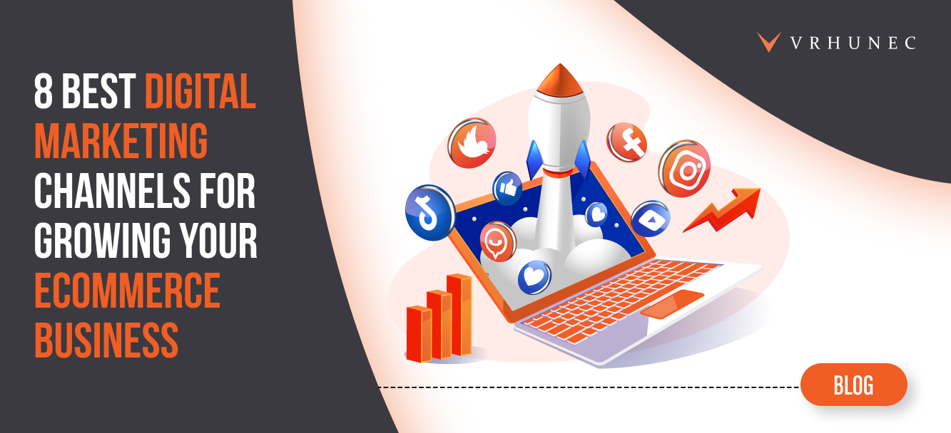 8 Best Digital Marketing Channels